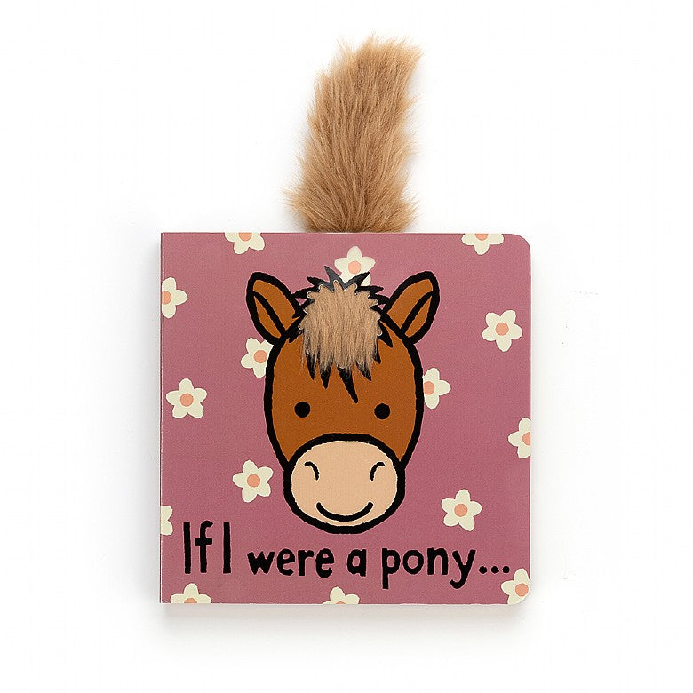 Jellycat | Board Book - If I Were A Pony